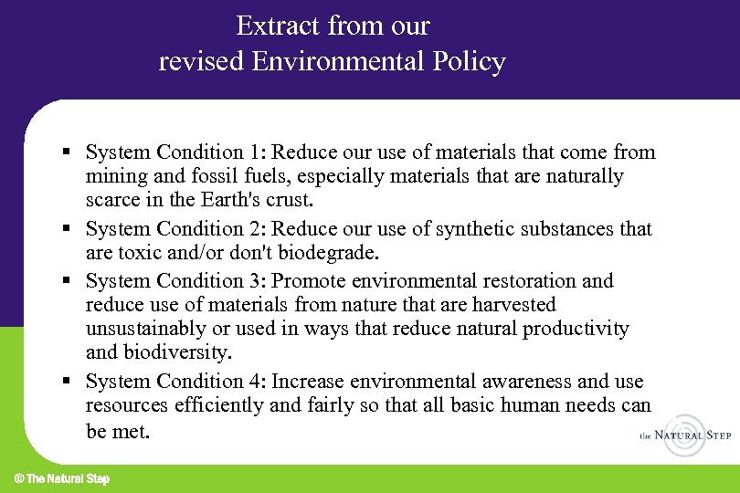 Extract from our revised Environmental Policy § System Condition 1: Reduce our use of