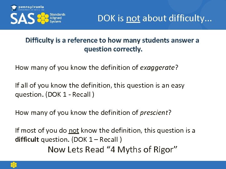 DOK is not about difficulty. . . Difficulty is a reference to how many