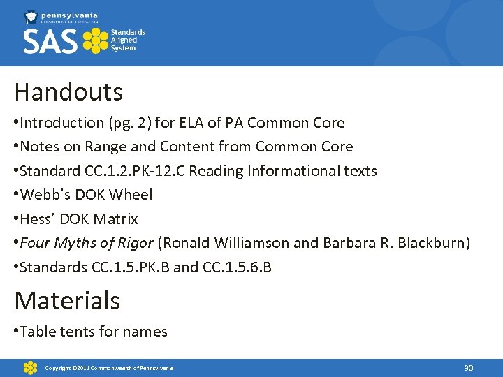 Handouts • Introduction (pg. 2) for ELA of PA Common Core • Notes on