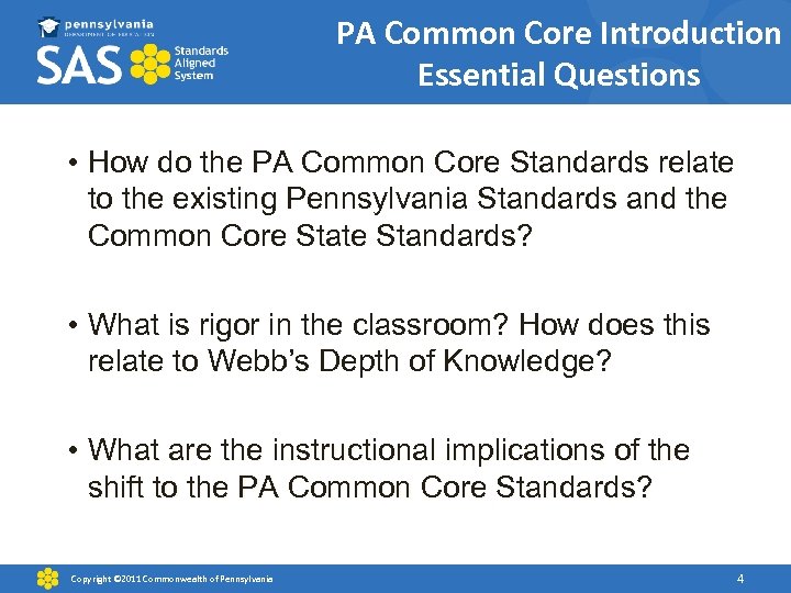 PA Common Core Introduction Essential Questions • How do the PA Common Core Standards