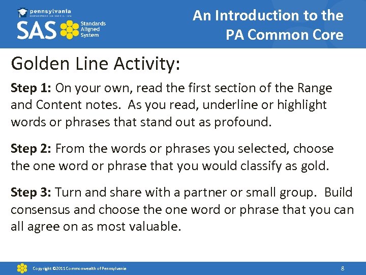 An Introduction to the PA Common Core Golden Line Activity: Step 1: On your