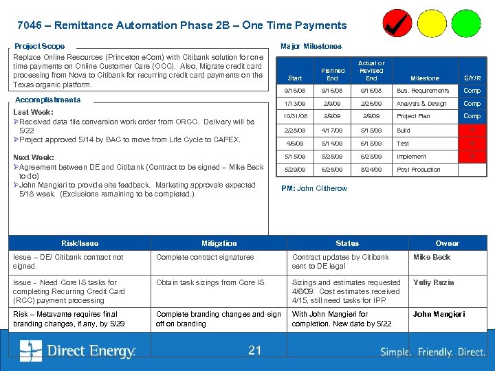 7046 – Remittance Automation Phase 2 B – One Time Payments Project Scope Replace