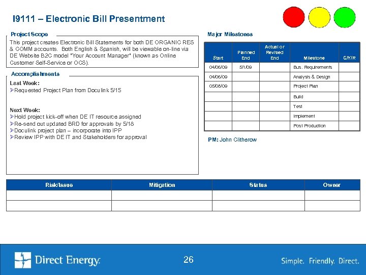 I 9111 – Electronic Bill Presentment Project Scope This project creates Electronic Bill Statements