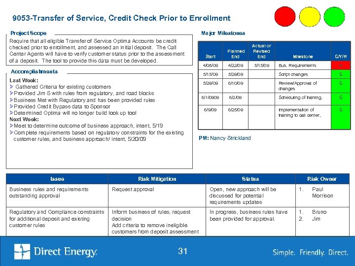 9053 -Transfer of Service, Credit Check Prior to Enrollment Project Scope Require that all