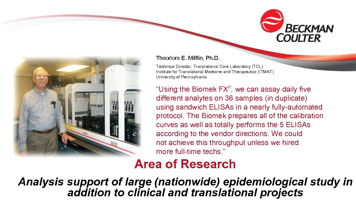 Theodore E. Mifflin, Ph. D. Technical Director, Translational Core Laboratory (TCL) Institute for Translational