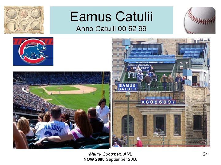 Eamus Catulii Anno Catulli 00 62 99 Maury Goodman, ANL NOW 2008 September 2008