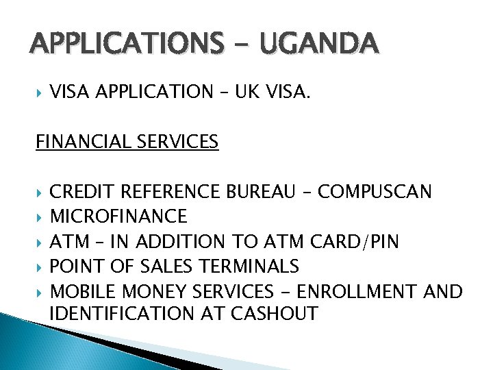 APPLICATIONS - UGANDA VISA APPLICATION – UK VISA. FINANCIAL SERVICES CREDIT REFERENCE BUREAU –