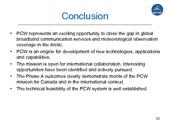 Conclusion • PCW represents an exciting opportunity to close the gap in global broadband