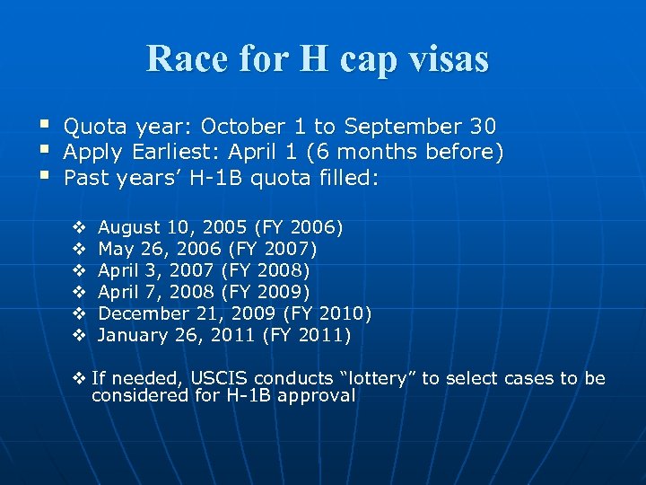 Race for H cap visas § § § Quota year: October 1 to September