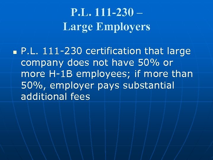 P. L. 111 -230 – Large Employers n P. L. 111 -230 certification that