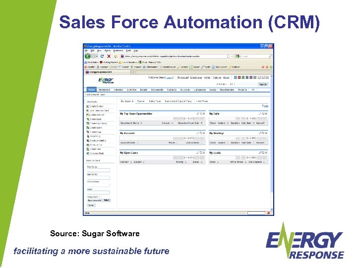 Sales Force Automation (CRM) Source: Sugar Software facilitating a more sustainable future 
