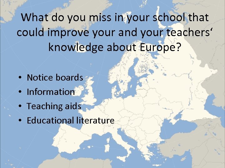 What do you miss in your school that could improve your and your teachers‘