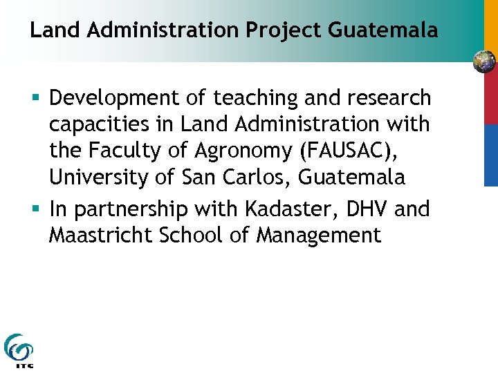 Land Administration Project Guatemala § Development of teaching and research capacities in Land Administration