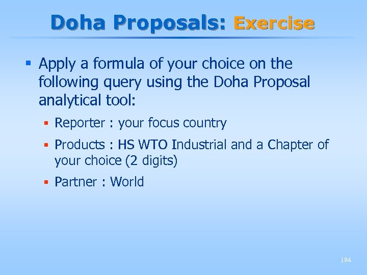 Doha Proposals: Exercise § Apply a formula of your choice on the following query