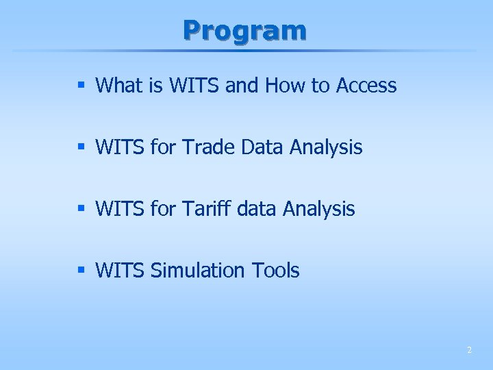 Program § What is WITS and How to Access § WITS for Trade Data