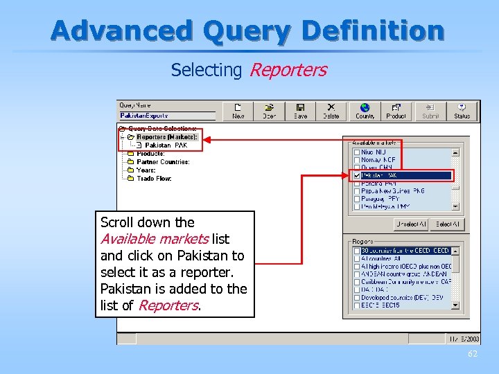 Advanced Query Definition Selecting Reporters Scroll down the Available markets list and click on