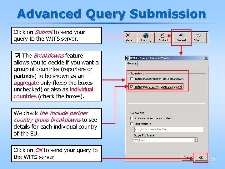 Advanced Query Submission Click on Submit to send your query to the WITS server.