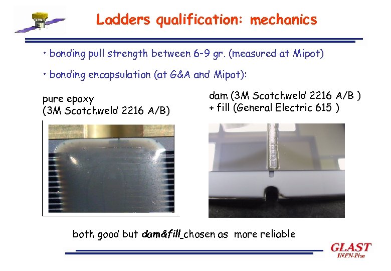 Ladders qualification: mechanics • bonding pull strength between 6 -9 gr. (measured at Mipot)
