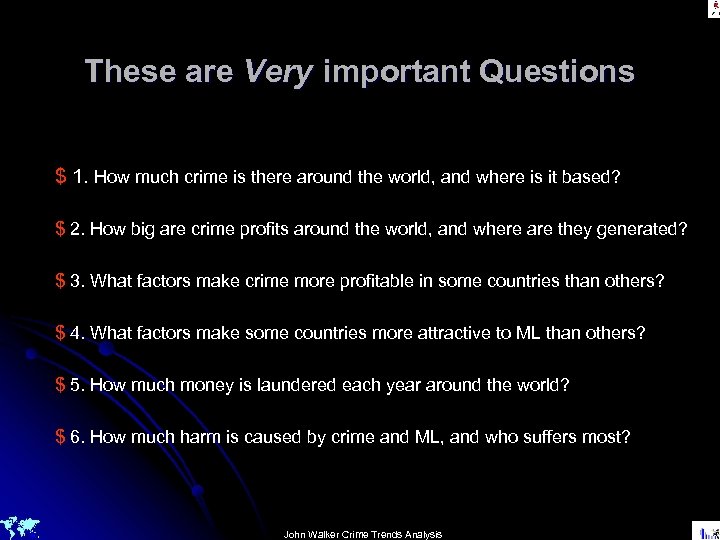 These are Very important Questions $ 1. How much crime is there around the