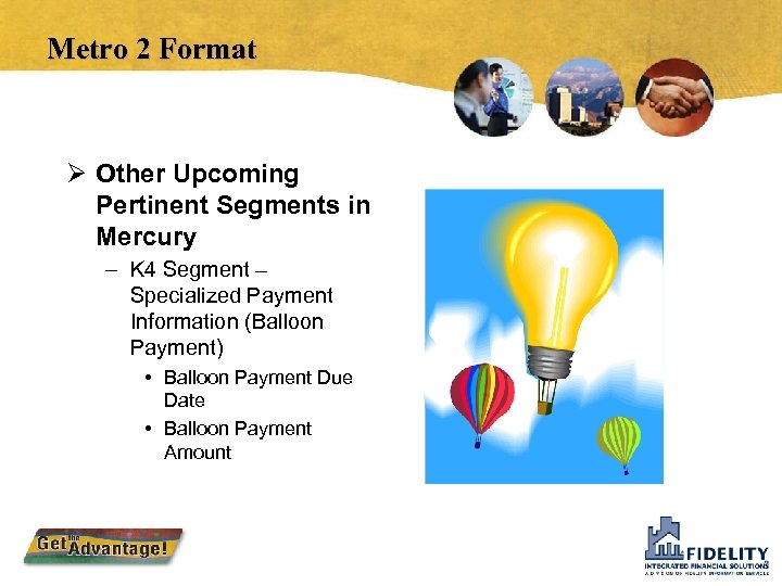 Metro 2 Format Ø Other Upcoming Pertinent Segments in Mercury – K 4 Segment