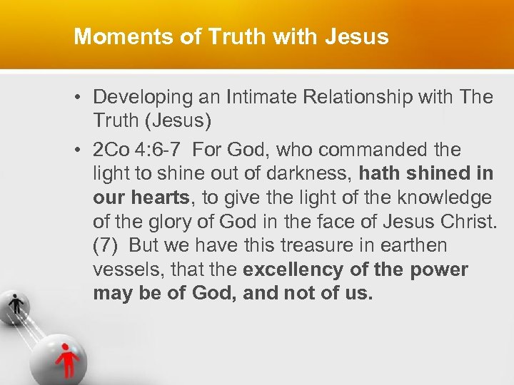 Moments of Truth with Jesus • Developing an Intimate Relationship with The Truth (Jesus)