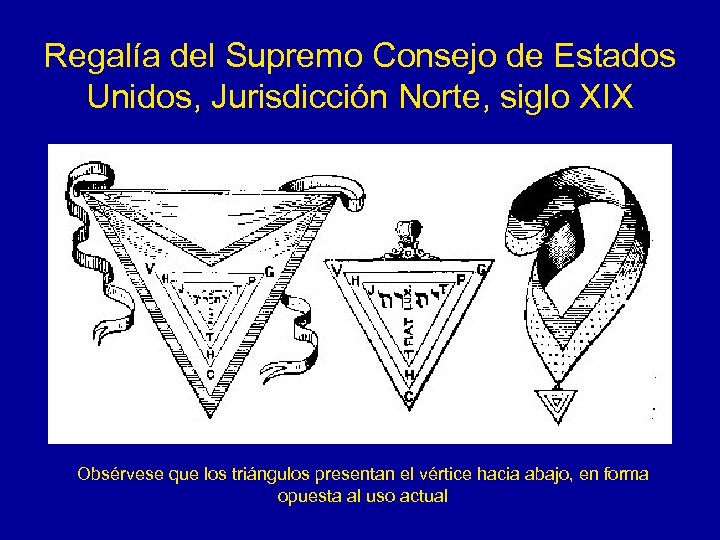 Regalía del Supremo Consejo de Estados Unidos, Jurisdicción Norte, siglo XIX Obsérvese que los