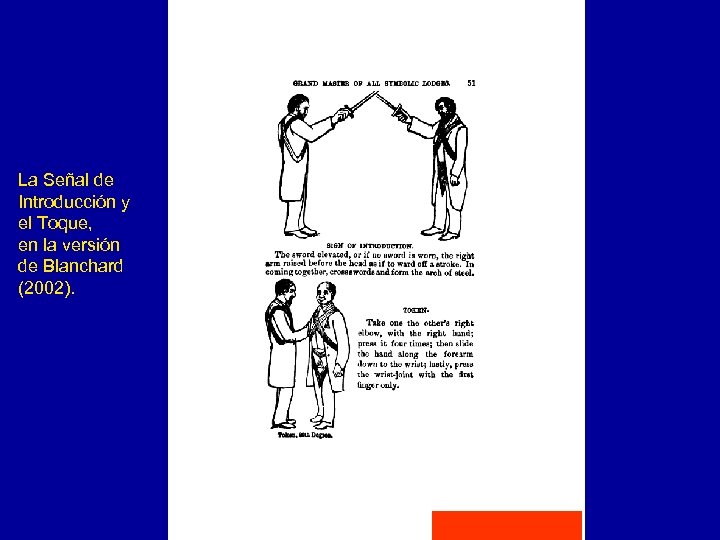 La Señal de Introducción y el Toque, en la versión de Blanchard (2002). 