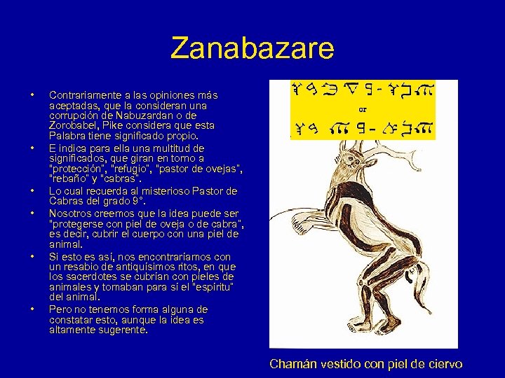 Zanabazare • • • Contrariamente a las opiniones más aceptadas, que la consideran una