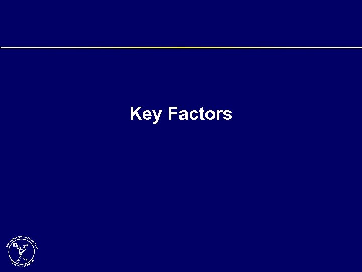 Key Factors 