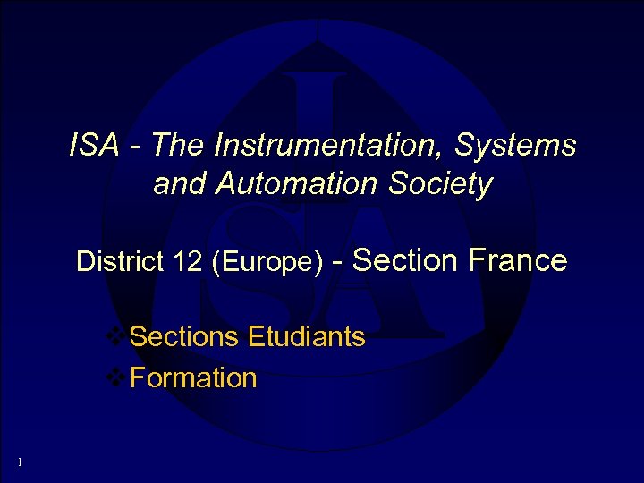 ISA - The Instrumentation, Systems and Automation Society District 12 (Europe) - Section France