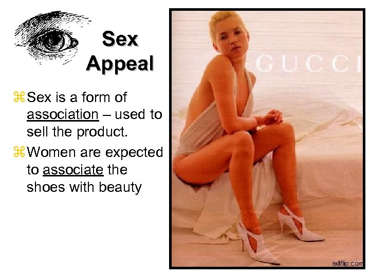 Sex Appeal z Sex is a form of association – used to sell the