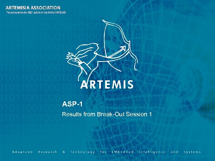 ASP-1 Results from Break-Out Session 1 