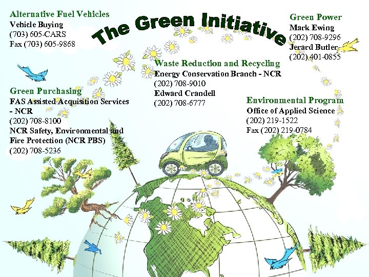 Alternative Fuel Vehicles Green Power Vehicle Buying (703) 605 -CARS Fax (703) 605 -9868