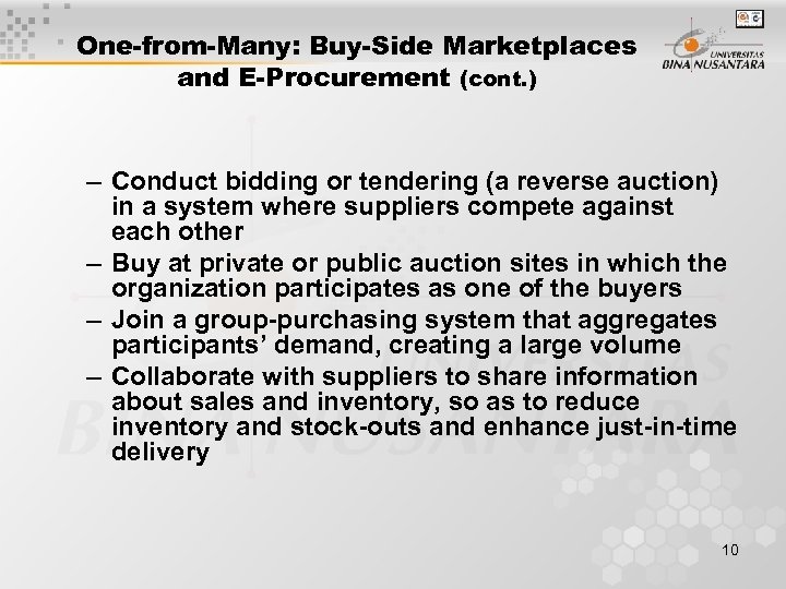 One-from-Many: Buy-Side Marketplaces and E-Procurement (cont. ) – Conduct bidding or tendering (a reverse