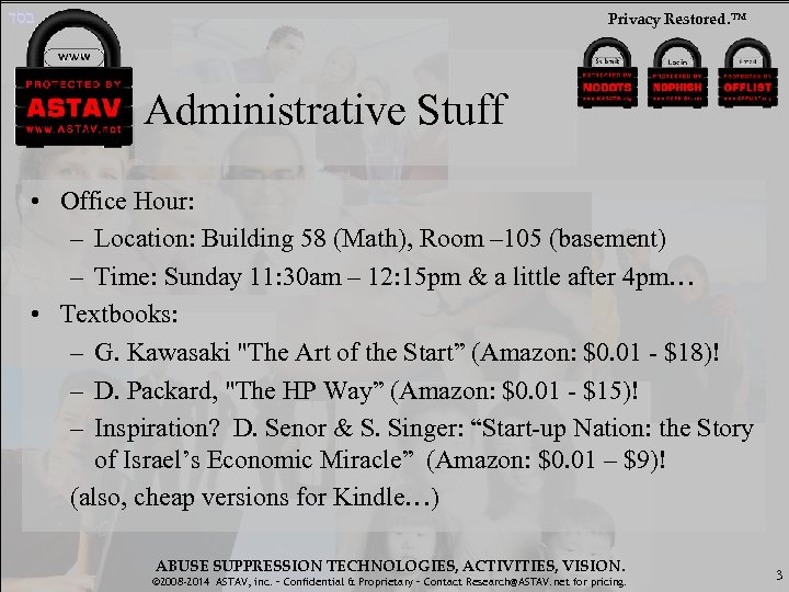  בסד Privacy Restored. ™ Administrative Stuff • Office Hour: – Location: Building 58