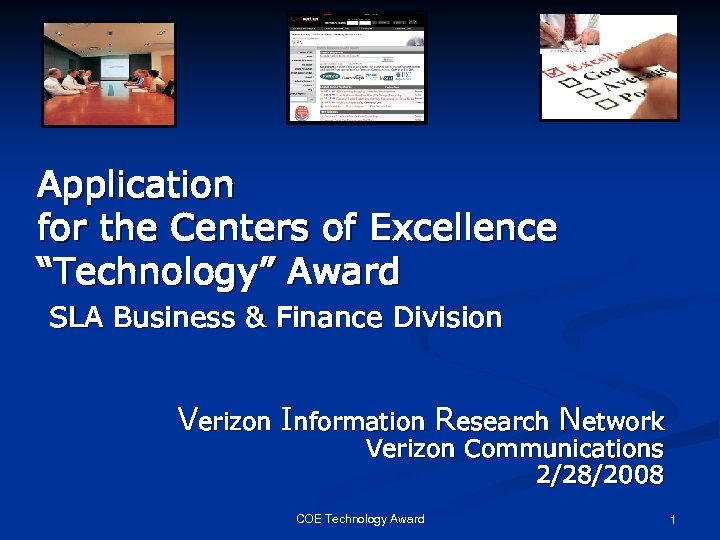 Application for the Centers of Excellence “Technology” Award SLA Business & Finance Division Verizon