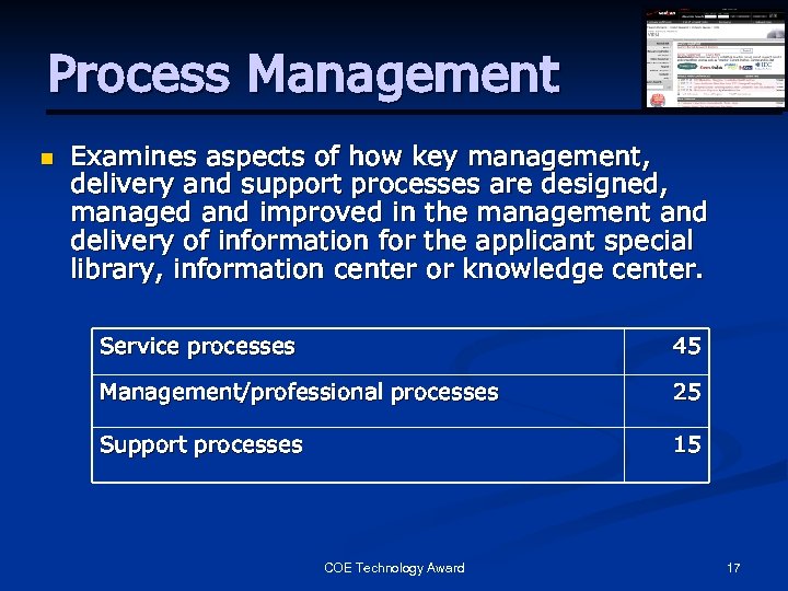 Process Management n Examines aspects of how key management, delivery and support processes are