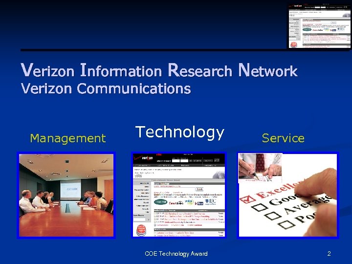 Verizon Information Research Network Verizon Communications Management Technology COE Technology Award Service 2 