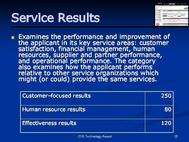 Service Results n Examines the performance and improvement of the applicant in its key