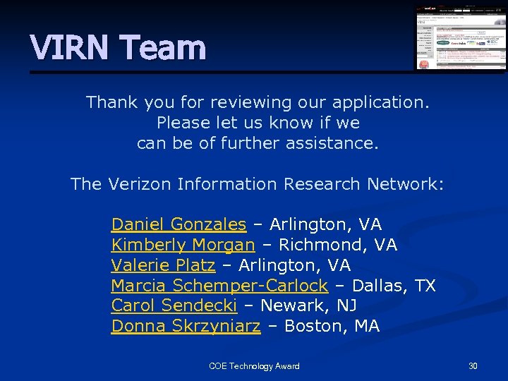 VIRN Team Thank you for reviewing our application. Please let us know if we