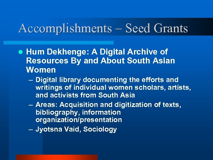 Accomplishments – Seed Grants l Hum Dekhenge: A Digital Archive of Resources By and