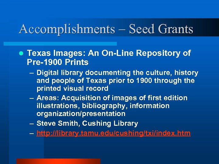 Accomplishments – Seed Grants l Texas Images: An On-Line Repository of Pre-1900 Prints –