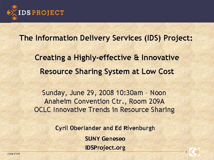 The Information Delivery Services (IDS) Project: Creating a Highly-effective & Innovative Resource Sharing System