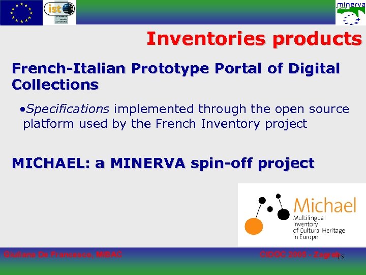 Inventories products French-Italian Prototype Portal of Digital Collections • Specifications implemented through the open