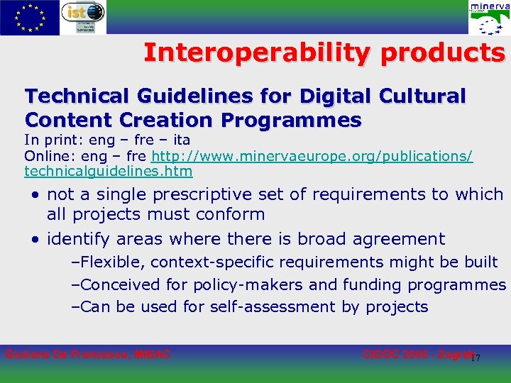 Interoperability products Technical Guidelines for Digital Cultural Content Creation Programmes In print: eng –