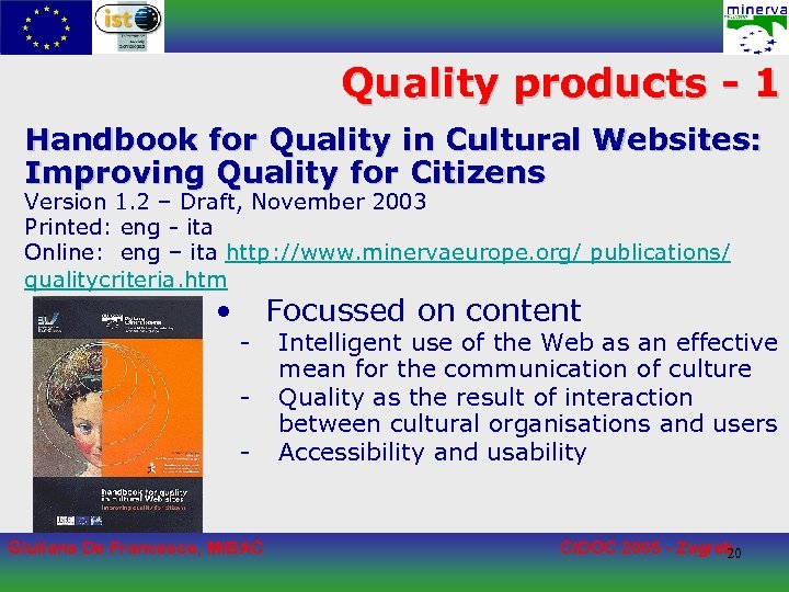 Quality products - 1 Handbook for Quality in Cultural Websites: Improving Quality for Citizens