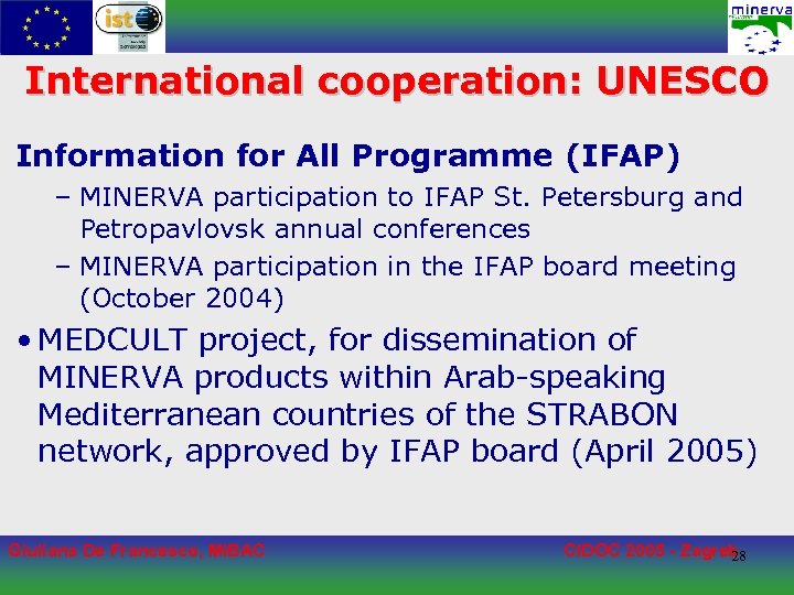 International cooperation: UNESCO Information for All Programme (IFAP) – MINERVA participation to IFAP St.