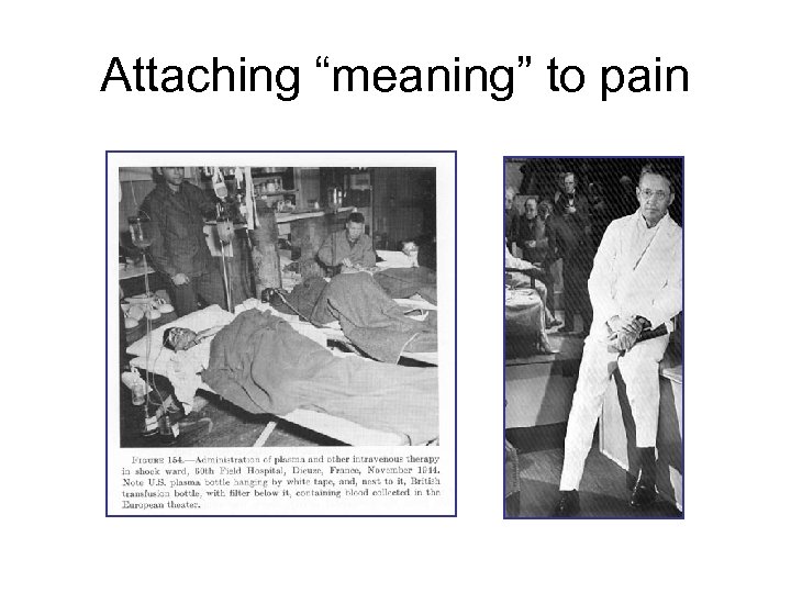 Attaching “meaning” to pain 
