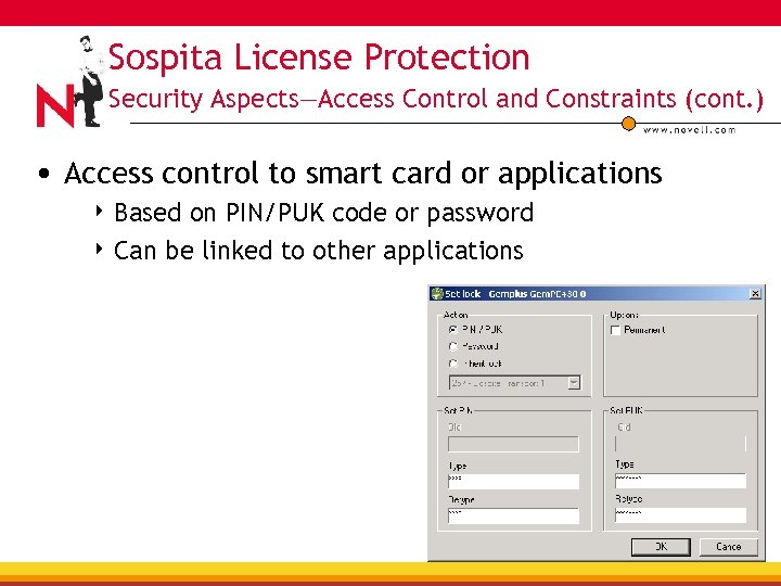 Sospita License Protection Security Aspects—Access Control and Constraints (cont. ) • Access control to