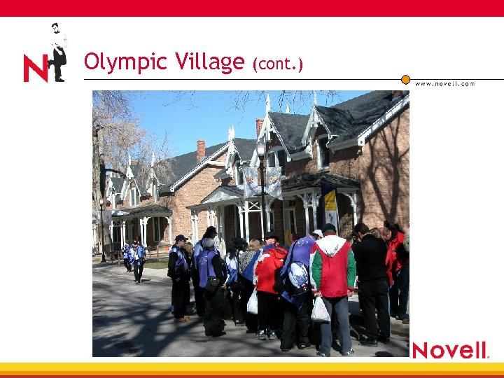 Olympic Village (cont. ) 